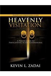 Heavenly Visitation Prayer and Confession Guide