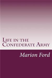 Life in the Confederate Army