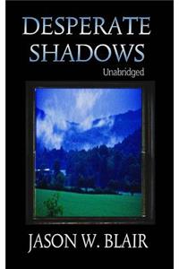 Desperate Shadows