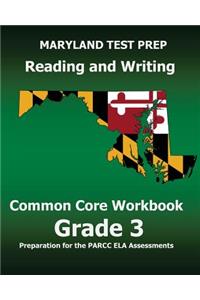 MARYLAND TEST PREP Reading and Writing Common Core Workbook Grade 3