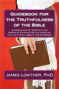 Guidebook for the Truthfulness of the Bible