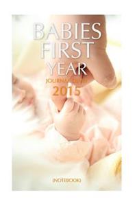 Babies First Year Journal Diary (Notebook)