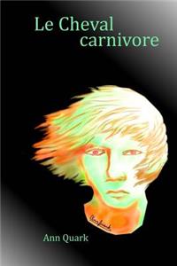 Le Cheval carnivore