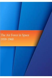 Air Force in Space 1959-1960