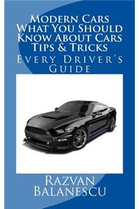 Modern Cars - What You Should Know about Cars - Tips & Tricks