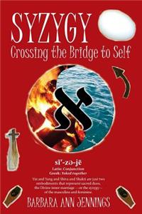 Syzygy: Crossing the Bridge to Self