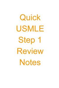 Quick USMLE Step 1 Review Notes