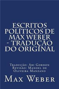 Escritos PolÃ­ticos de Max Weber - TraduÃ§Ã£o Do Original