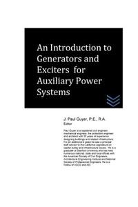 Introduction to Generators and Exciters for Auxiliary Power Systems