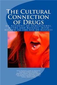 The Cultural Connection of Drugs.