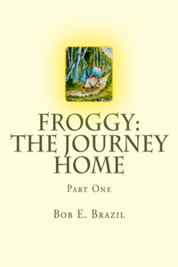 Froggy: The Journey Home: Part One