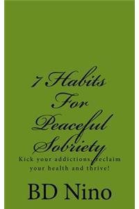 7 Habits for Peaceful Sobriety