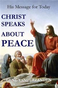 Christ Speaks about Peace