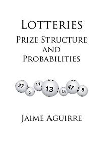 Lotteries: Prize Structure and Probability