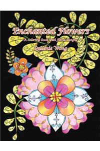 Enchanted Flowers - A coloring book with floral designs