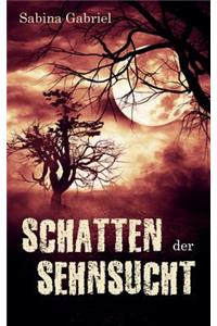Schatten der Sehnsucht