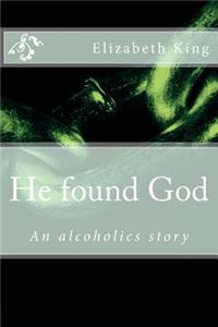 He Found God