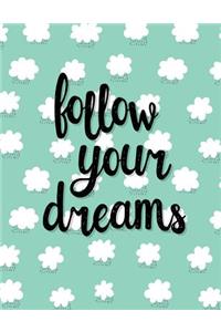 Follow Your Dreams