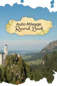 Auto Mileage Record Book: 50 Pages, 5.5 X 8.5 French Chateau