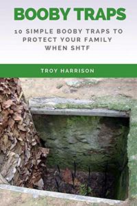 Survival Prepper's Booby Trap Handbook