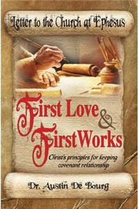 Letter to the Church at Ephesus, First Love and First Works