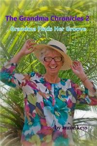 The Grandma Chronicles Book Two