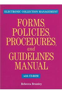 Electronic Collection Management Forms, Policies, and Procedures Manual