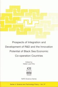 Prospects of Integration and Development of R&D and the Innovation Potential of Black Sea Economic Co-operation Countries