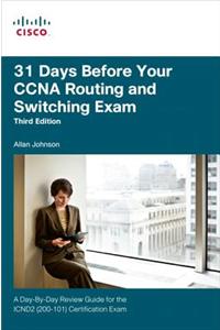 31 Days Before Your CCNA Routing and Switching Exam