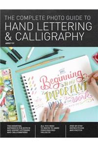 Complete Photo Guide to Hand Lettering and Calligraphy