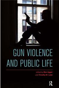 Gun Violence and Public Life