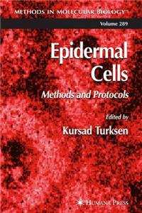Epidermal Cells: Methods and Protocols