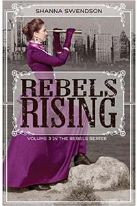 Rebels Rising