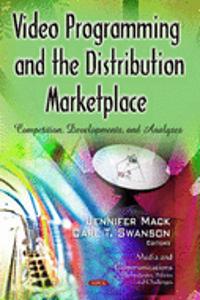 Video Programming & the Distribution Marketplace
