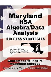 Maryland Hsa Algebra/Data Analysis Success Strategies Study Guide: Maryland Hsa Test Review for the Maryland High School Assessments
