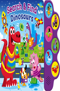 Search & Find: Dinosaurs (6-Button Sound Book)