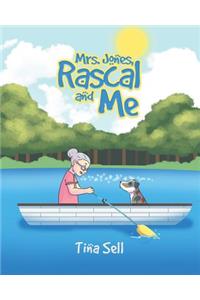 Mrs. Jones, Rascal and Me