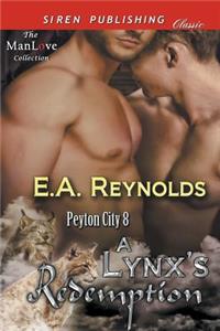 A Lynx's Redemption [Peyton City 8] (Siren Publishing Classic Manlove)