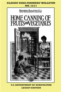 Home Canning Of Fruits And Vegetables (Legacy Edition)