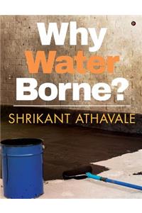 Why waterborne?