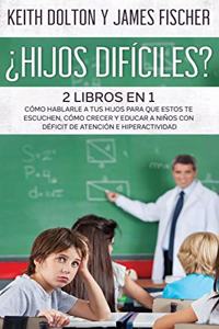 ¿Hijos Difíciles?