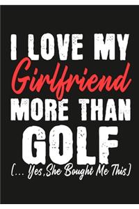 I love my girlfriend More Than Golf (...yes, she bought me this)