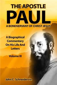 Apostle Paul, A Bondservant Of Christ Jesus