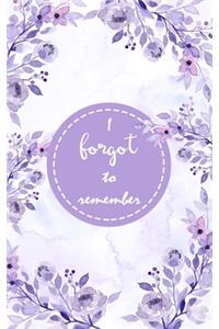 I Forgot to Remember