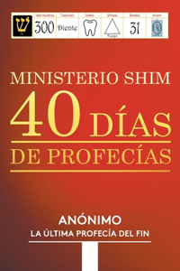 Ministerio Shim 40 Días de Profecías