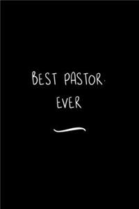 Best Pastor. Ever