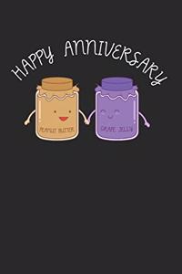 Happy Anniversary Notebook - Peanut Butter Jelly Journal Planner Couple