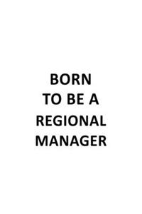Born To Be A Regional Manager