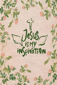 Jesus Is My Inspiration