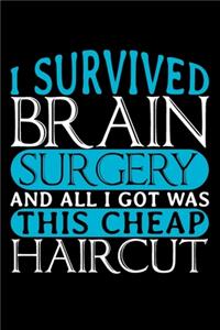I Survived Brain Surgery And All I Got Was This Cheap Haircut